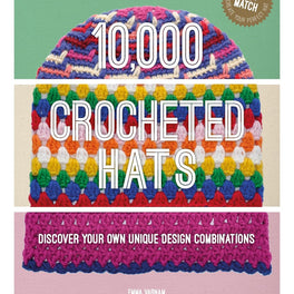 10,000 Crocheted Hats - Emma Varnam