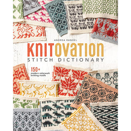 Knitovation Stitch Dictionary - Andrea Rangel