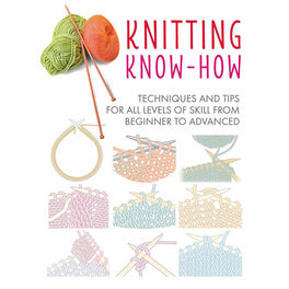 Knitting Know-How Techniques and Tips