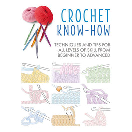 Crochet Know-How Tips and Techniques