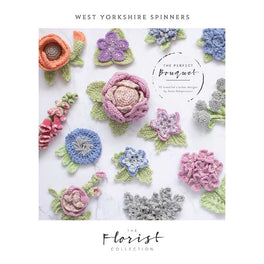 Free Download - The Perfect Bouquet 13 Crochet Designs in West Yorkshire Spinners Signature 4ply