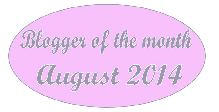 Blogger of the month - August 2014