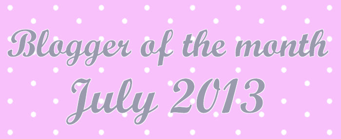 Blogger of the month - July