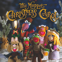 The Muppet Christmas Carol: Official Book of Crochet Amigurumi