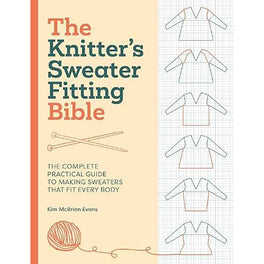 The Knitter's Sweater Fitting Bible