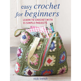 Easy Crochet For Beginners - By Nicki Trench